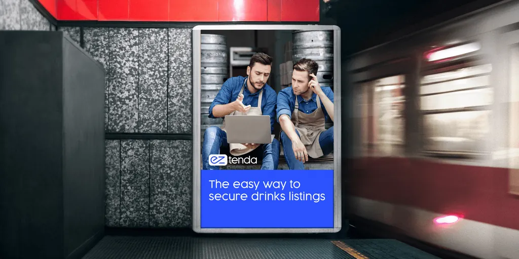 An EZ Tenda poster in a metro station: “The easy way to secure drinks listings”
